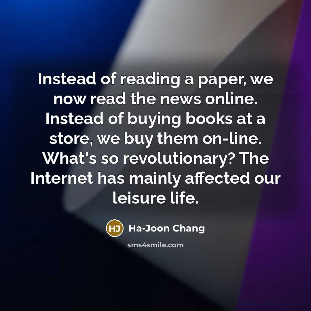 “Instead of reading a paper, we now read the news…” quote by Ha-Joon Chang