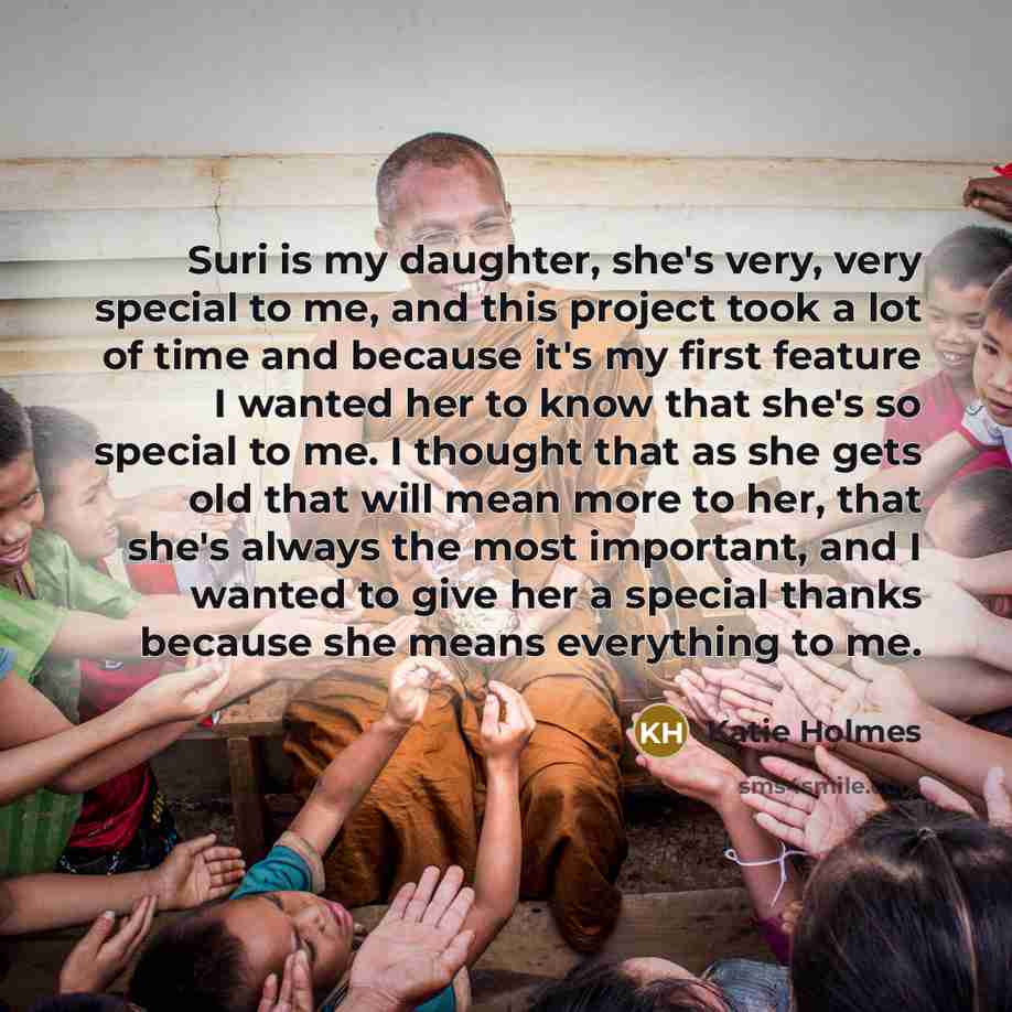 “Suri is my daughter, she's very, very special to me,…” quote by Katie Holmes
