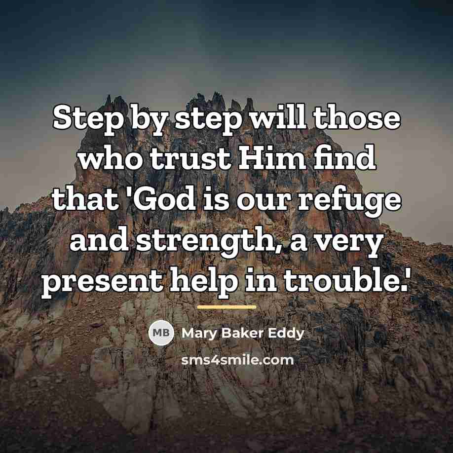 “Step by step will those who trust Him find that…” quote by Mary Baker Eddy