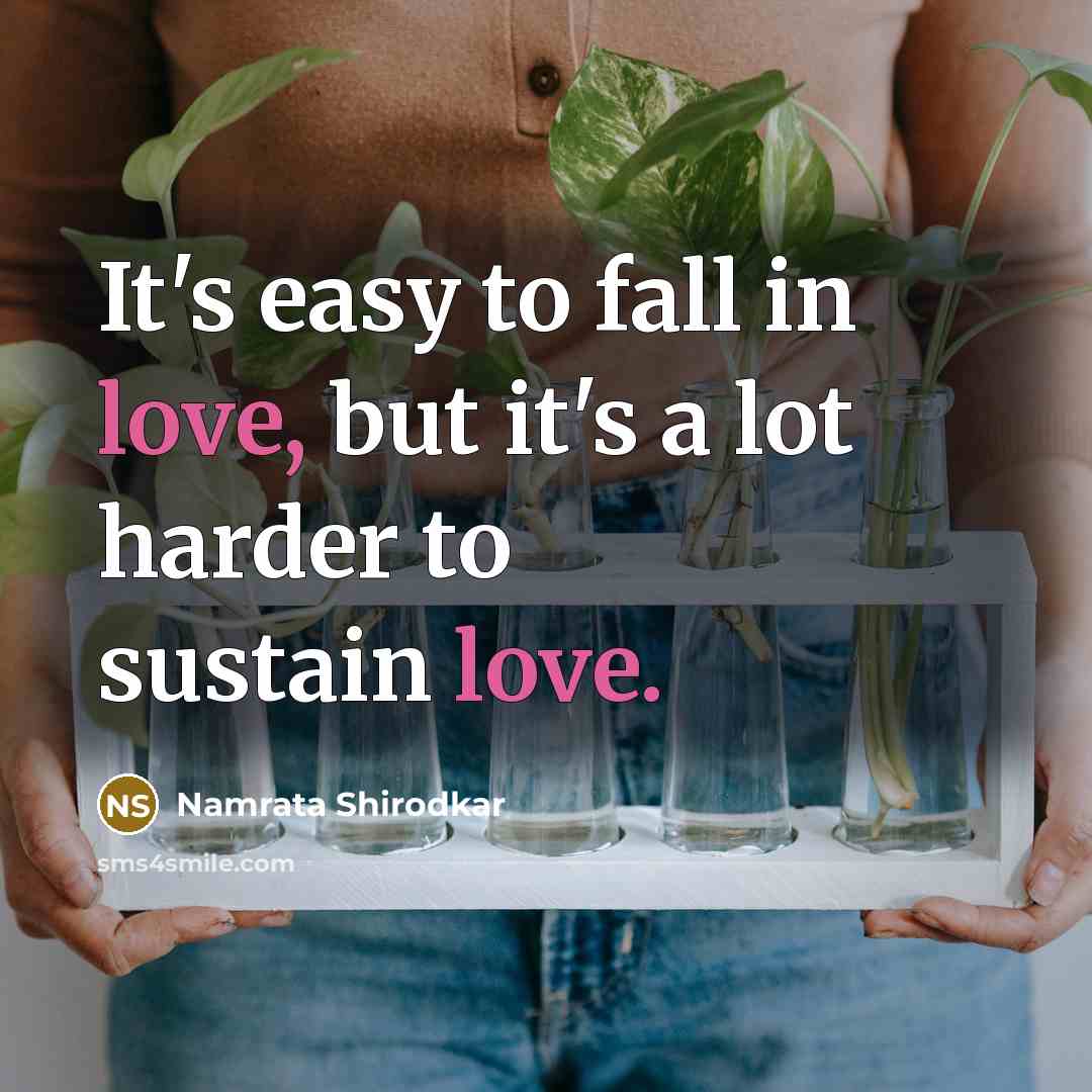 “It's easy to fall in love, but it's a lot…” quote by Namrata Shirodkar