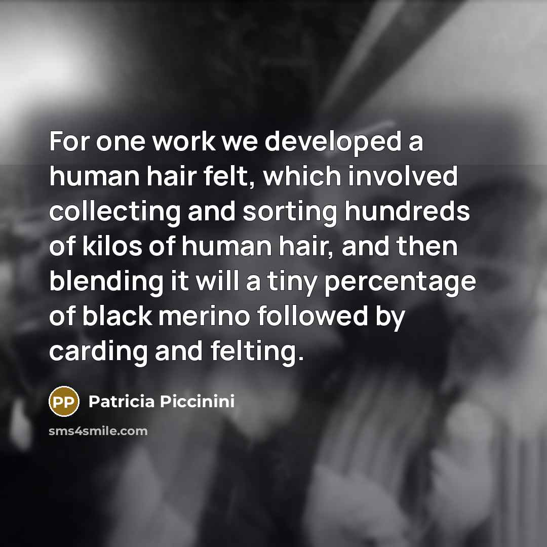 “For one work we developed a human hair felt, which…” quote by Patricia Piccinini