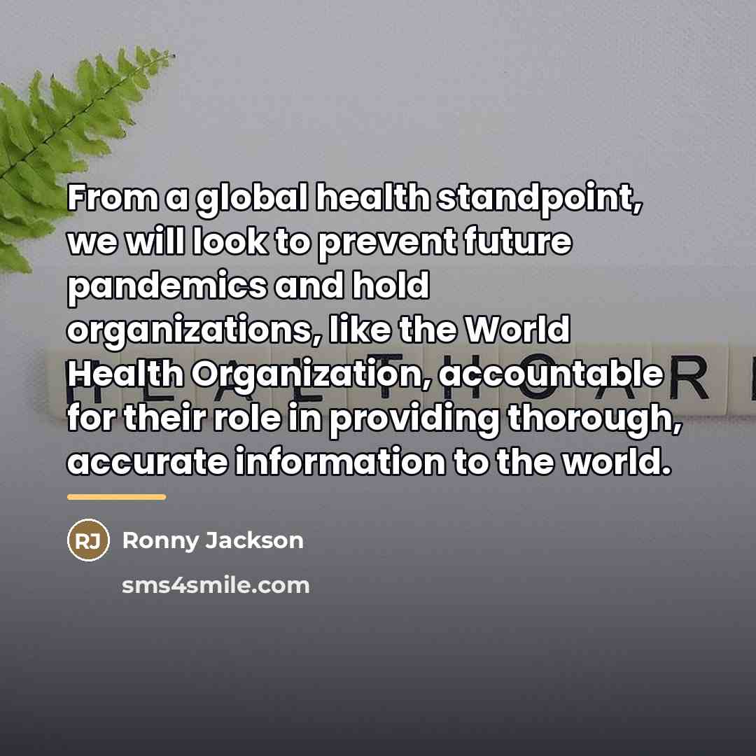“From a global health standpoint, we will look to prevent…” quote by Ronny Jackson