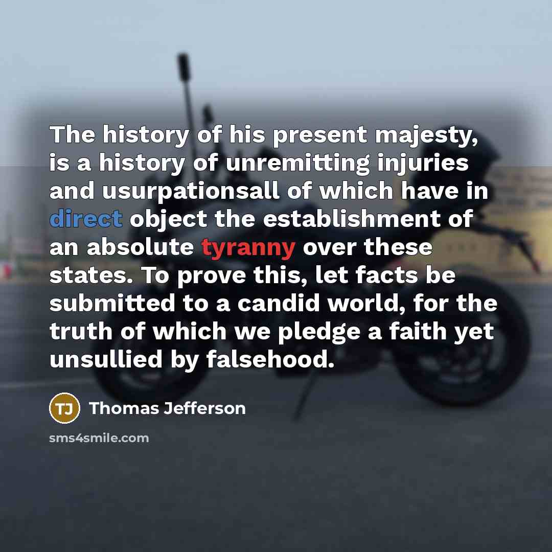 “The history of his present majesty, is a history of…” quote by Thomas Jefferson