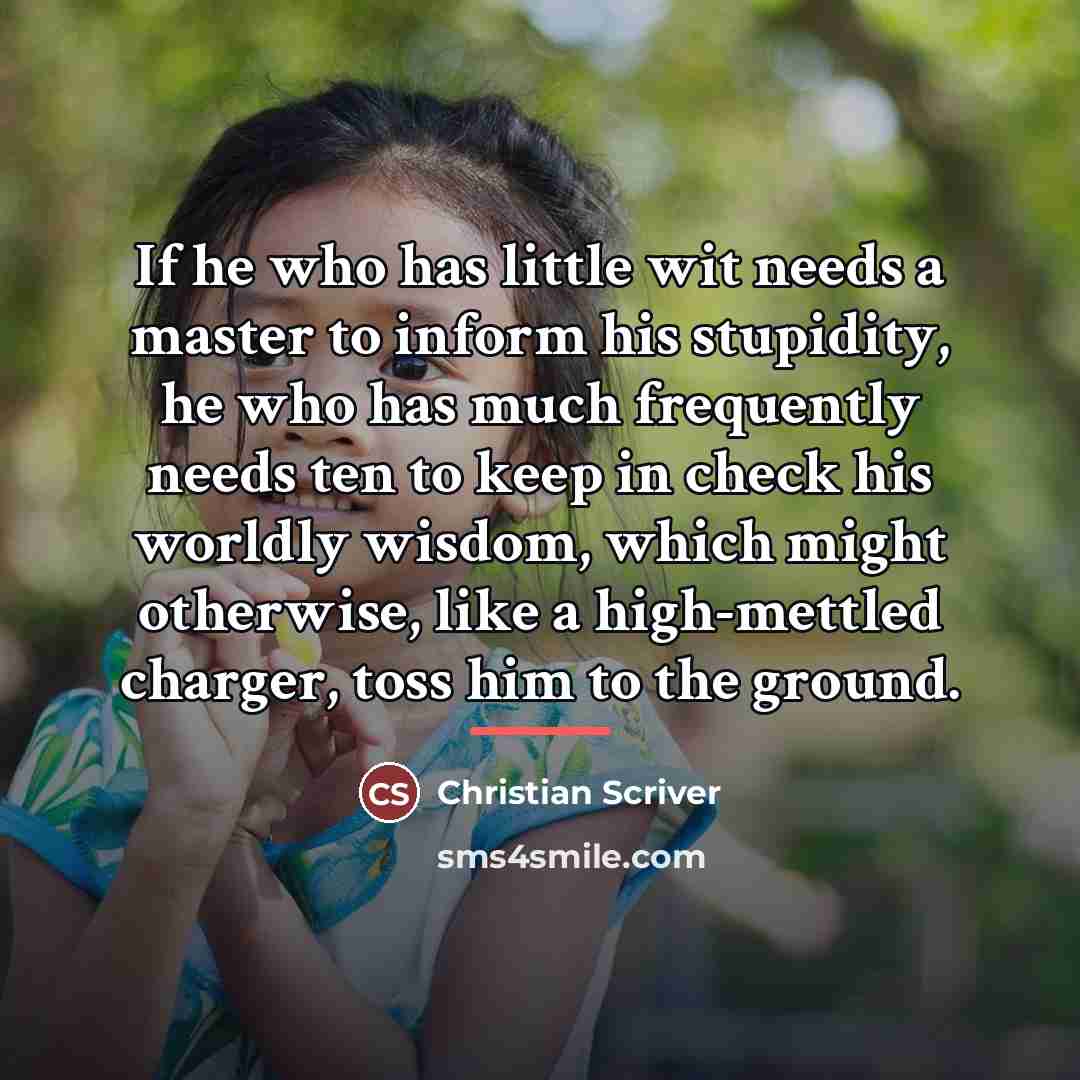 “If he who has little wit needs a master to…” quote by Christian Scriver