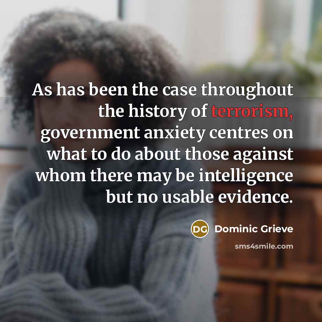 “As has been the case throughout the history of terrorism,…” quote by Dominic Grieve