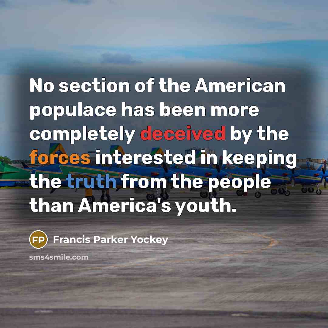 “No section of the American populace has been more completely…” quote by Francis Parker Yockey