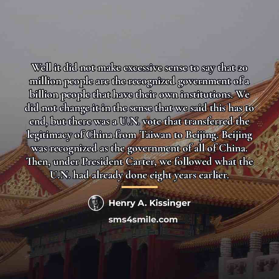 “Well it did not make excessive sense to say that…” quote by Henry A. Kissinger