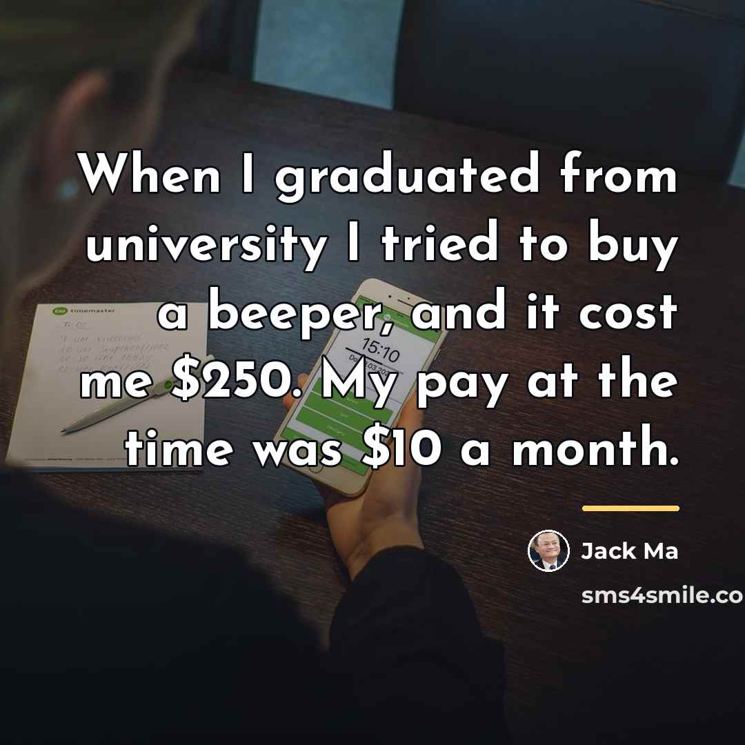 “When I graduated from university I tried to buy a…” quote by Jack Ma