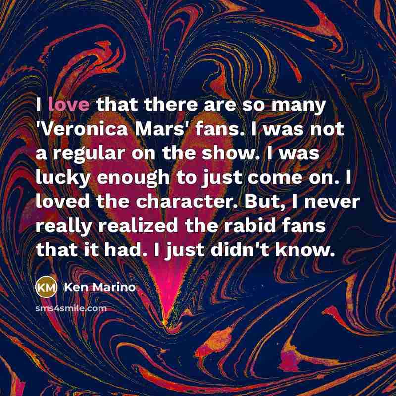 “I love that there are so many 'Veronica Mars' fans.…” quote by Ken Marino