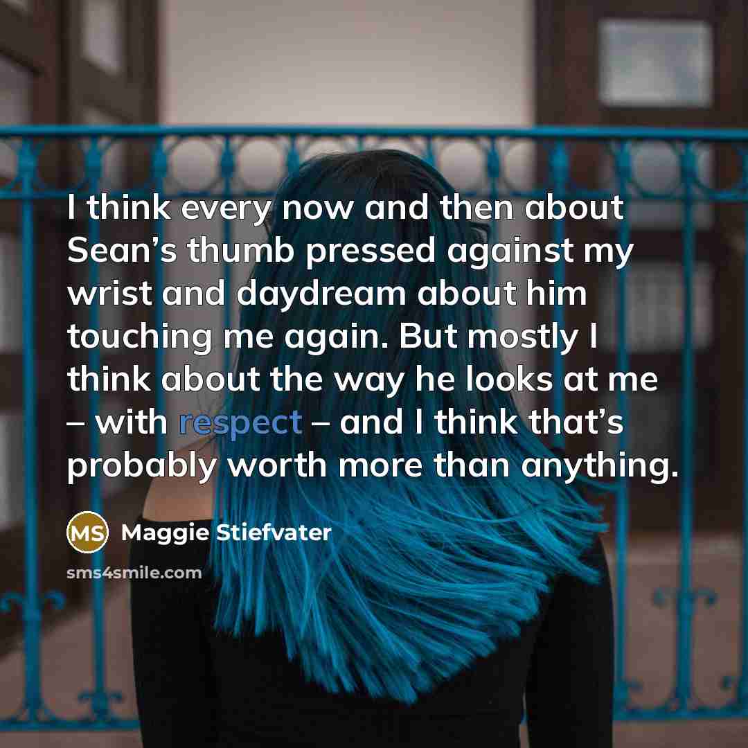“I think every now and then about Sean’s thumb pressed…” quote by Maggie Stiefvater