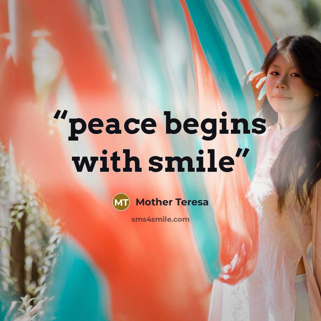 “peace begins with smile” quote by Mother Teresa