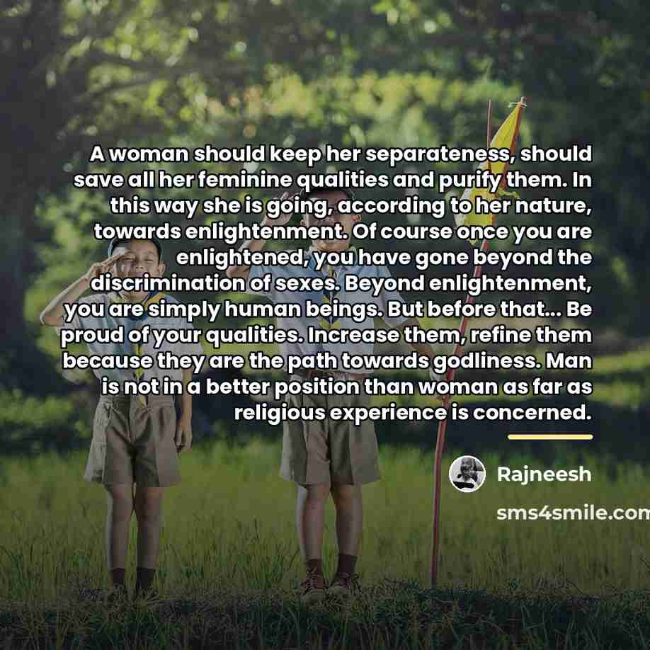 “A woman should keep her separateness, should save all her…” quote by Rajneesh