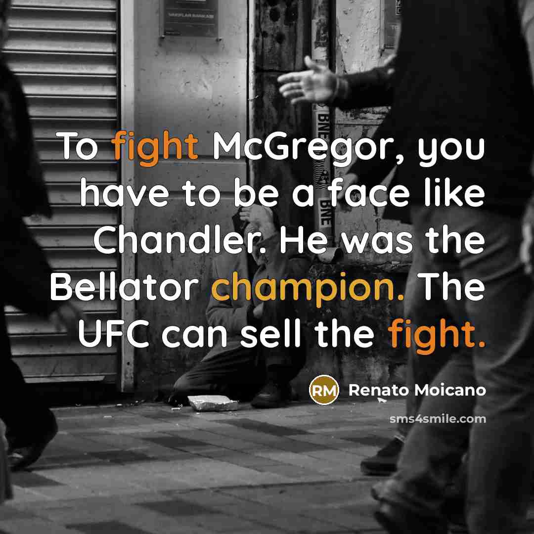 “To fight McGregor, you have to be a face like…” quote by Renato Moicano