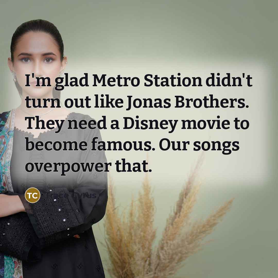 “I'm glad Metro Station didn't turn out like Jonas Brothers.…” quote by Trace Cyrus