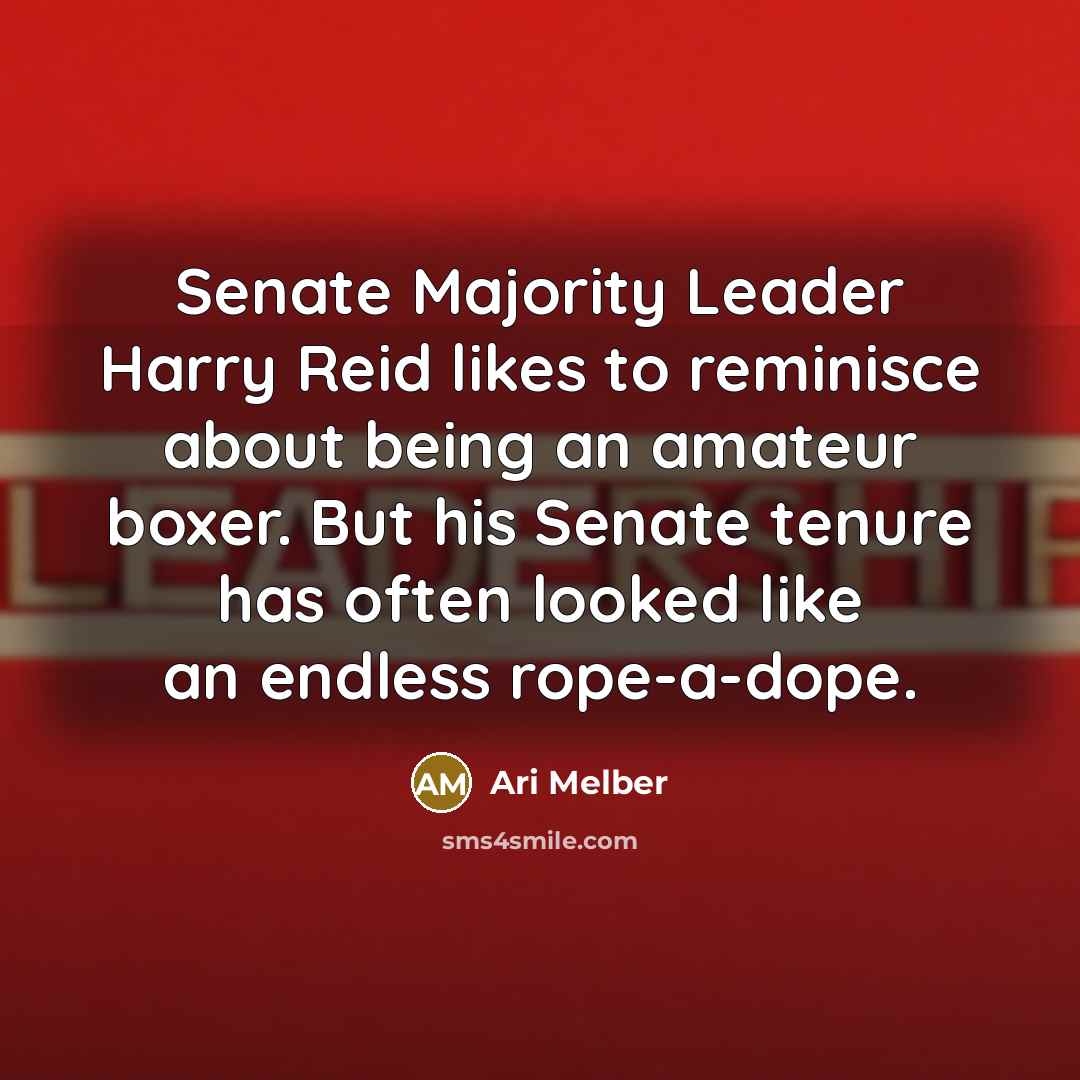“Senate Majority Leader Harry Reid likes to reminisce about being…” quote by Ari Melber