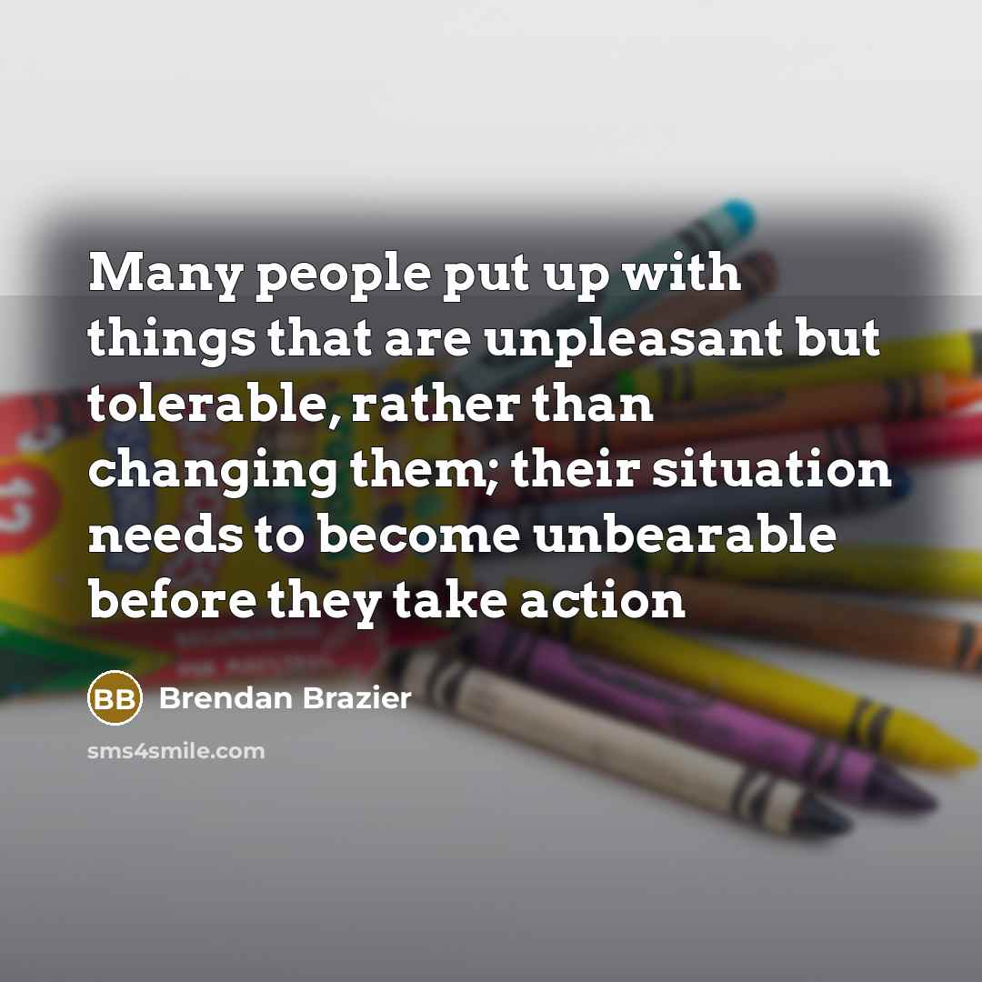 “Many people put up with things that are unpleasant but…” quote by Brendan Brazier