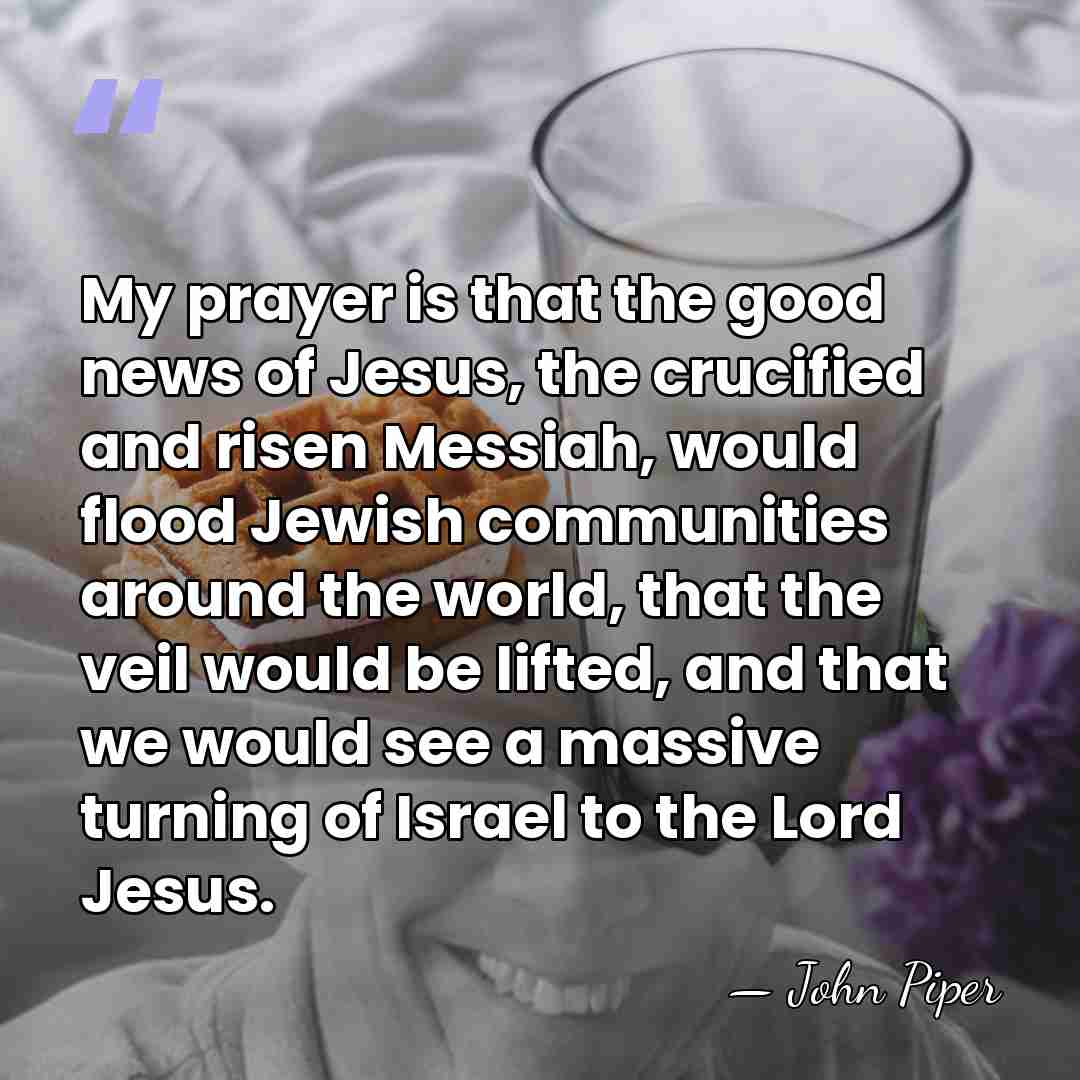 My prayer is that the good news of Jesus, the crucified and&hellip; - John Piper