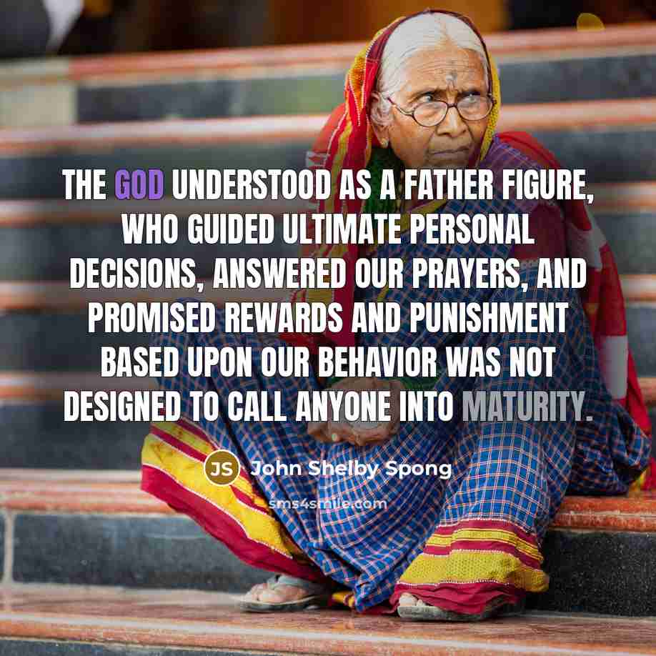 “The God understood as a father figure, who guided ultimate…” quote by John Shelby Spong