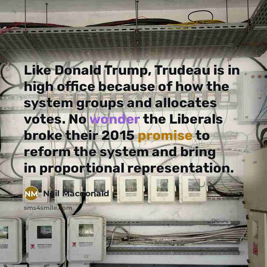 “Like Donald Trump, Trudeau is in high office because of…” quote by Neil Macdonald