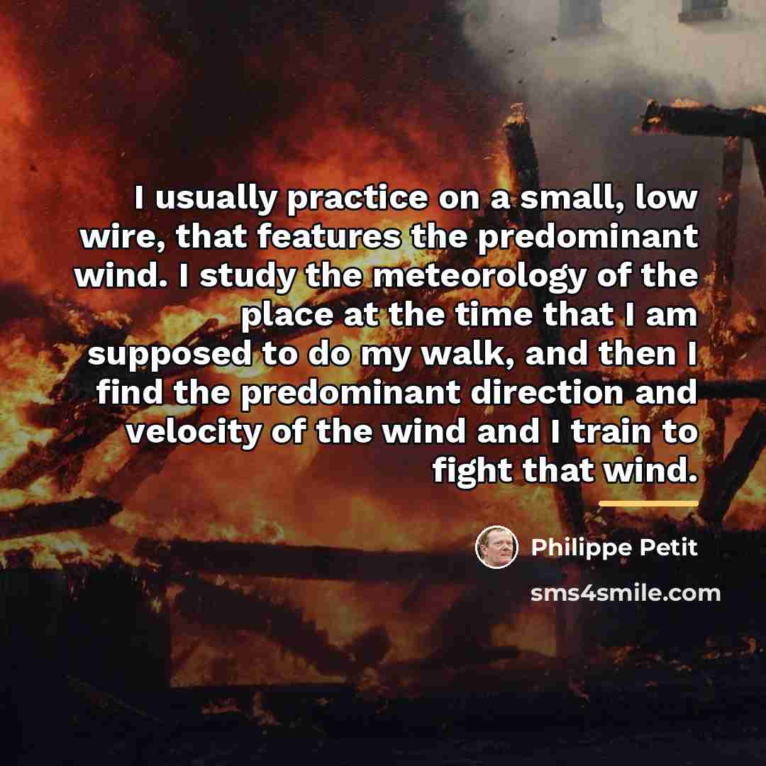“I usually practice on a small, low wire, that features…” quote by Philippe Petit