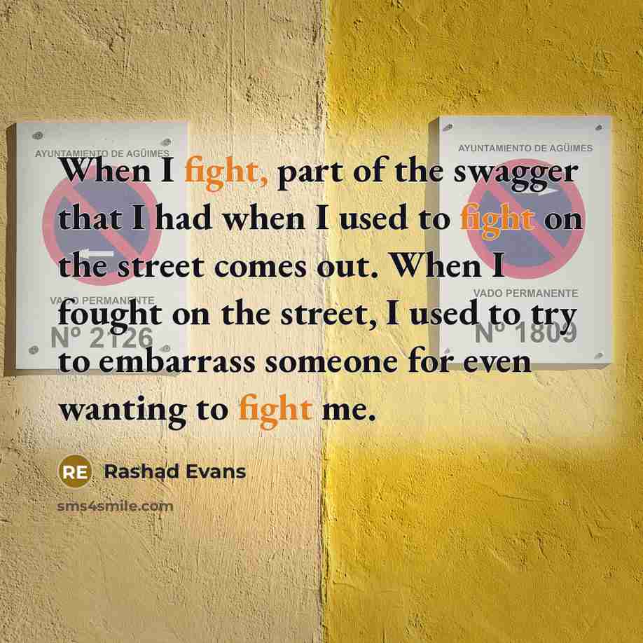 “When I fight, part of the swagger that I had…” quote by Rashad Evans