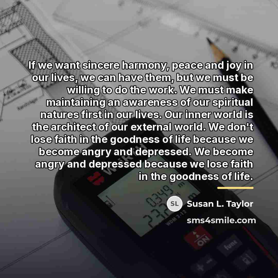 “If we want sincere harmony, peace and joy in our…” quote by Susan L. Taylor
