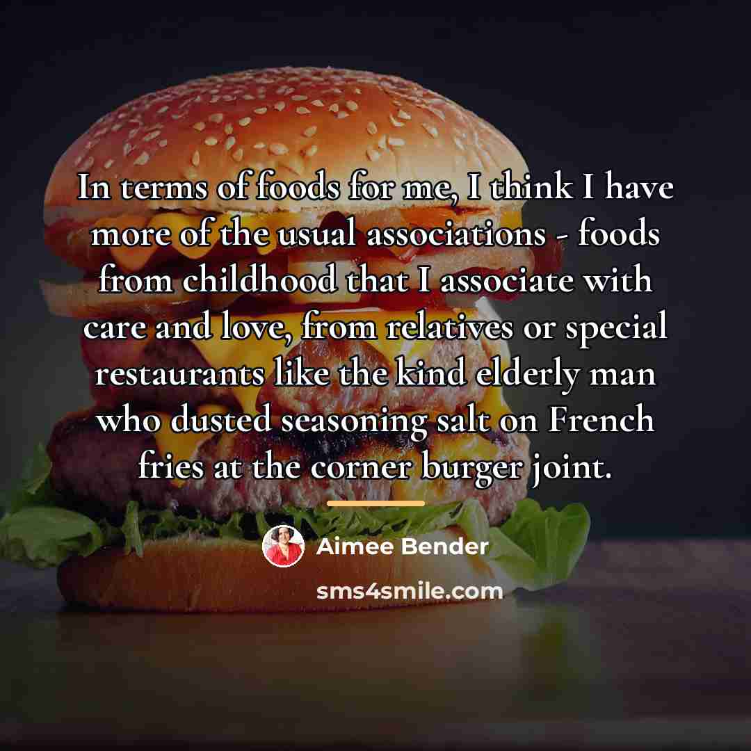 “In terms of foods for me, I think I have…” quote by Aimee Bender