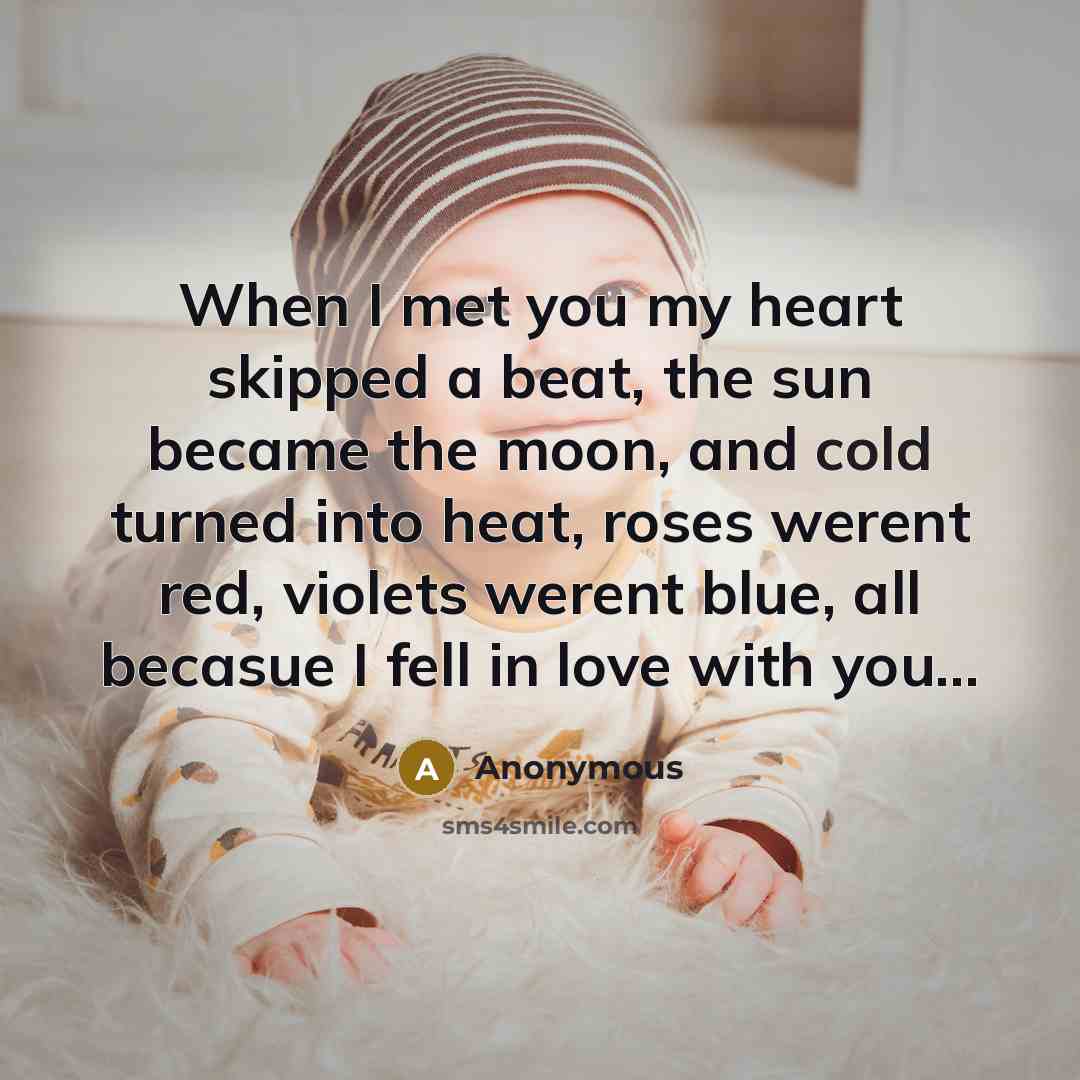 “When I met you my heart skipped a beat, the…” quote by Anonymous