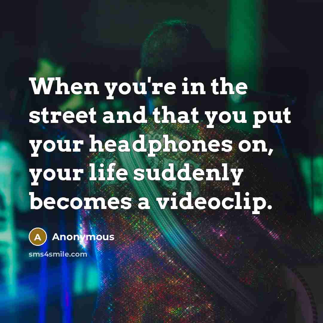 “When you're in the street and that you put your…” quote by Anonymous
