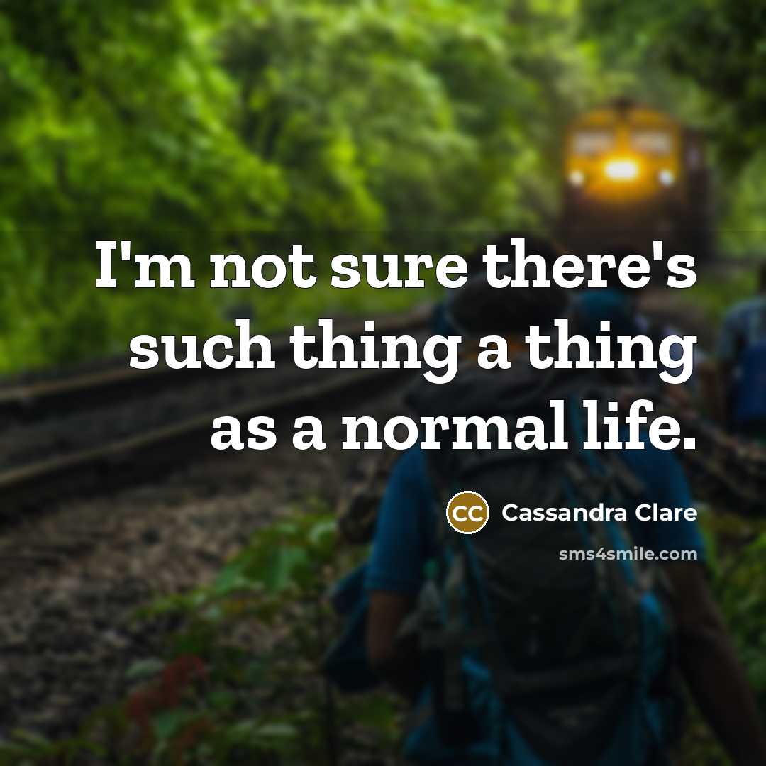 “I'm not sure there's such thing a thing as a…” quote by Cassandra Clare