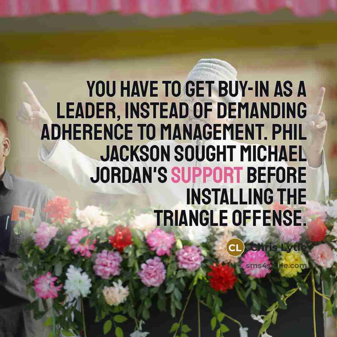 “You have to get buy-in as a leader, instead of…” quote by Chris Lytle