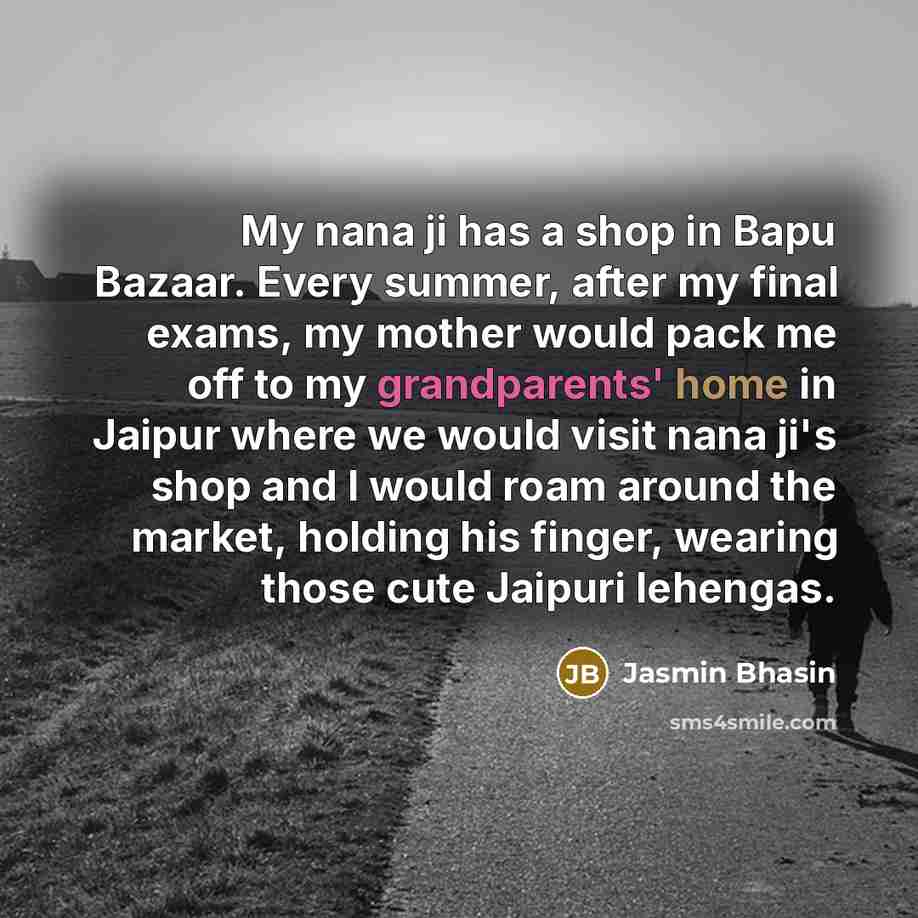 “My nana ji has a shop in Bapu Bazaar. Every…” quote by Jasmin Bhasin