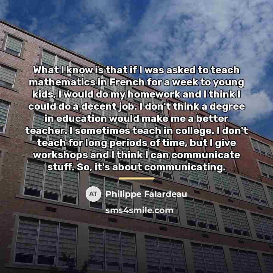 “What I know is that if I was asked to…” quote by Philippe Falardeau