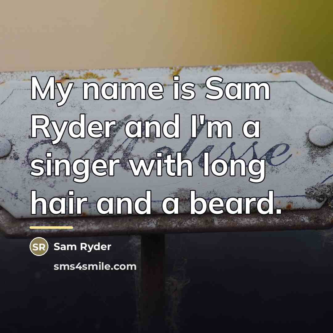 “My name is Sam Ryder and I'm a singer with…” quote by Sam Ryder