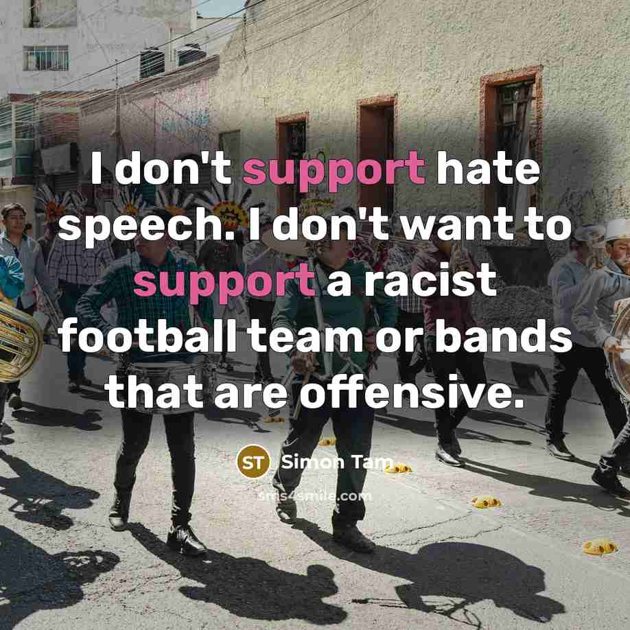 “I don't support hate speech. I don't want to support…” quote by Simon Tam