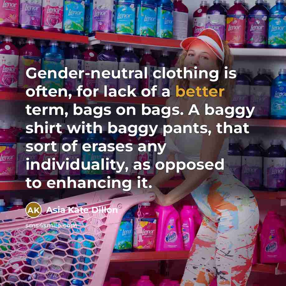 “Gender-neutral clothing is often, for lack of a better term,…” quote by Asia Kate Dillon