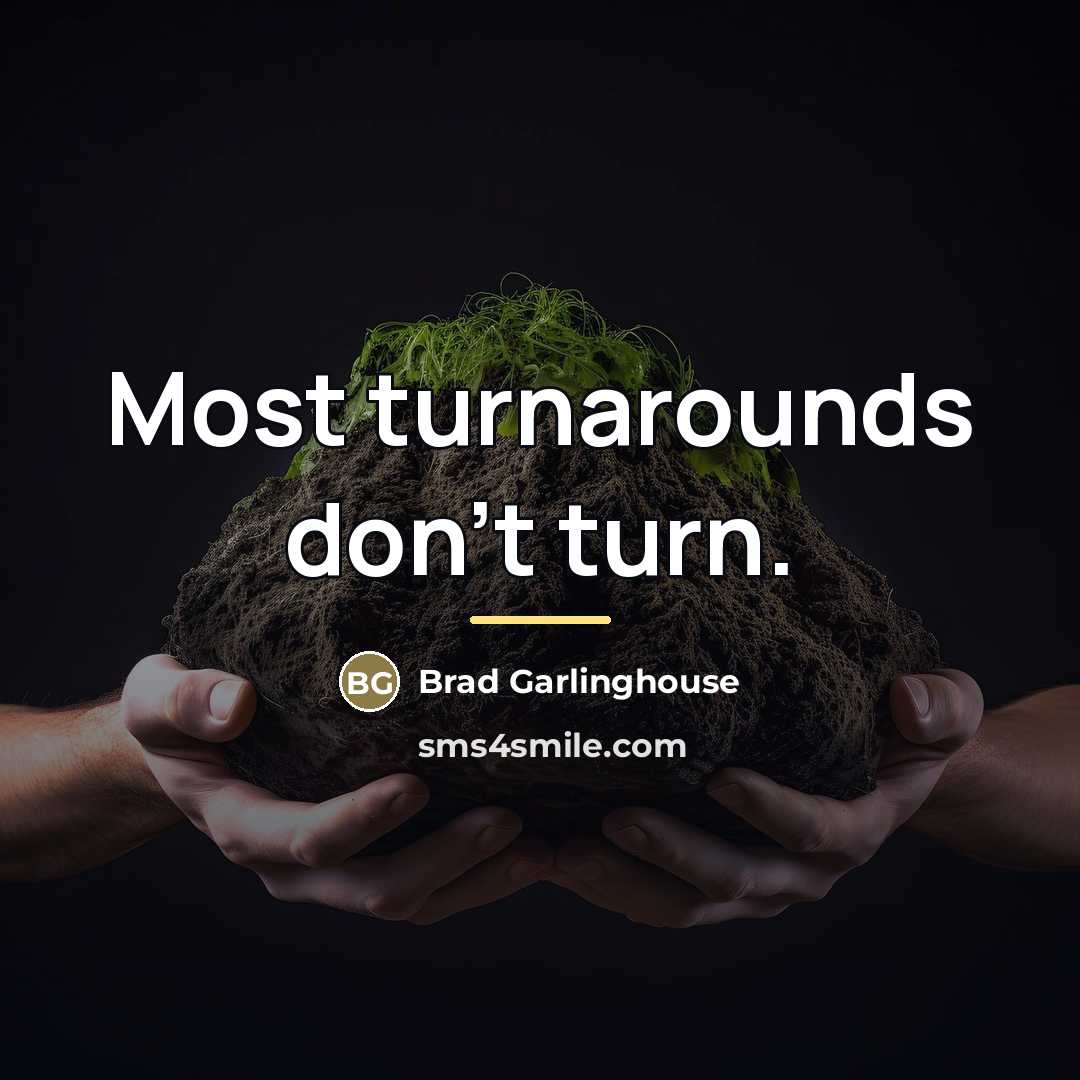 “Most turnarounds don’t turn.…” quote by Brad Garlinghouse