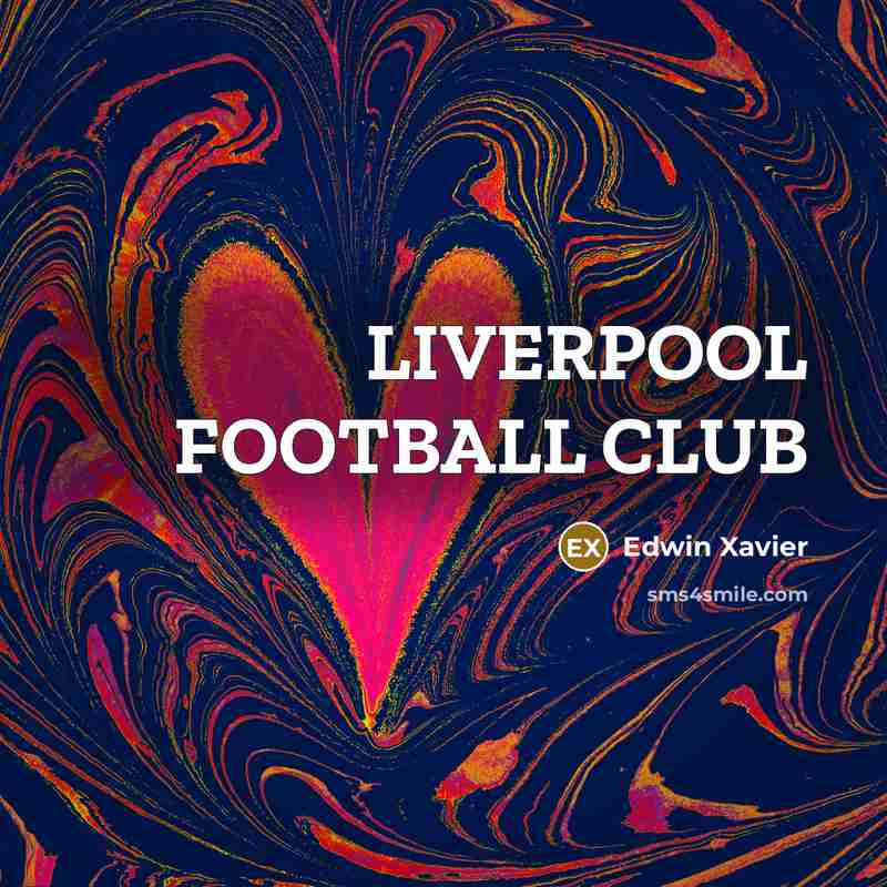 “LIVERPOOL FOOTBALL CLUB” quote by Edwin Xavier