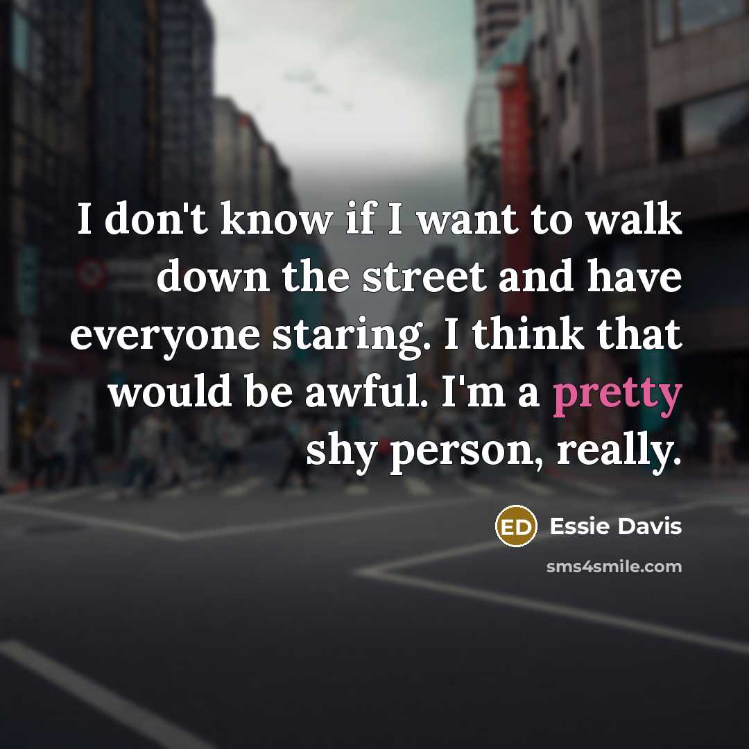 “I don't know if I want to walk down the…” quote by Essie Davis