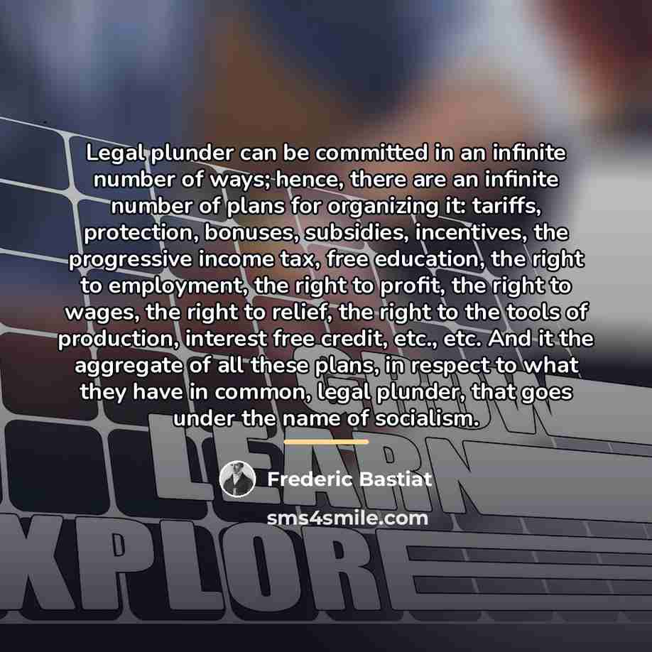 “Legal plunder can be committed in an infinite number of…” quote by Frederic Bastiat