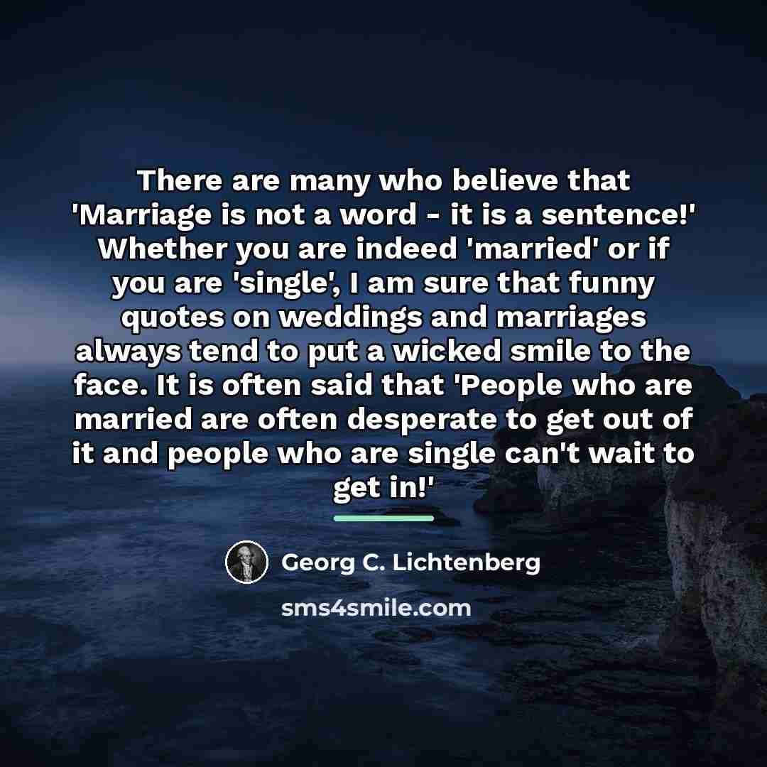 “There are many who believe that 'Marriage is not a…” quote by Georg C. Lichtenberg