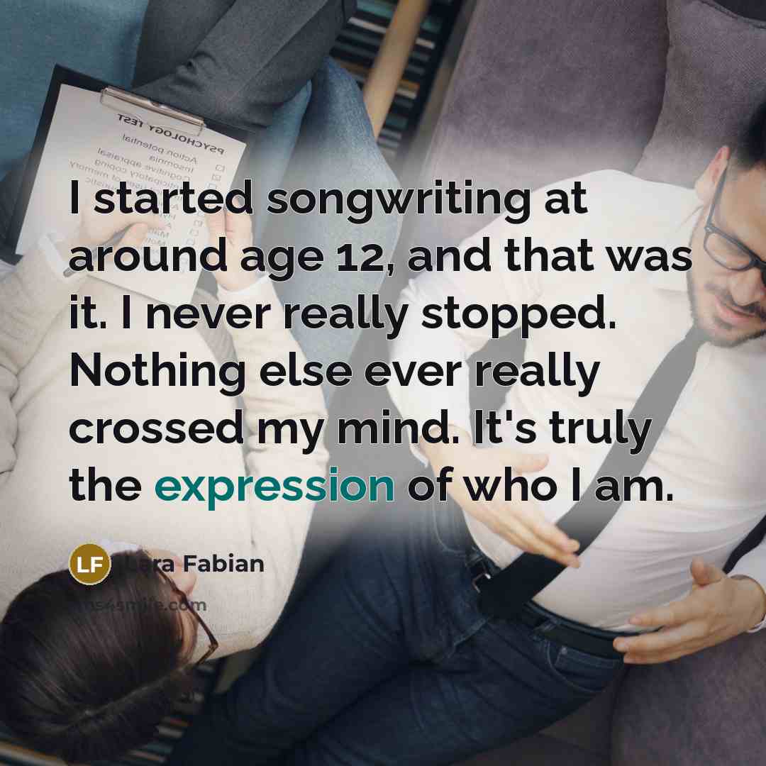 “I started songwriting at around age 12, and that was…” quote by Lara Fabian
