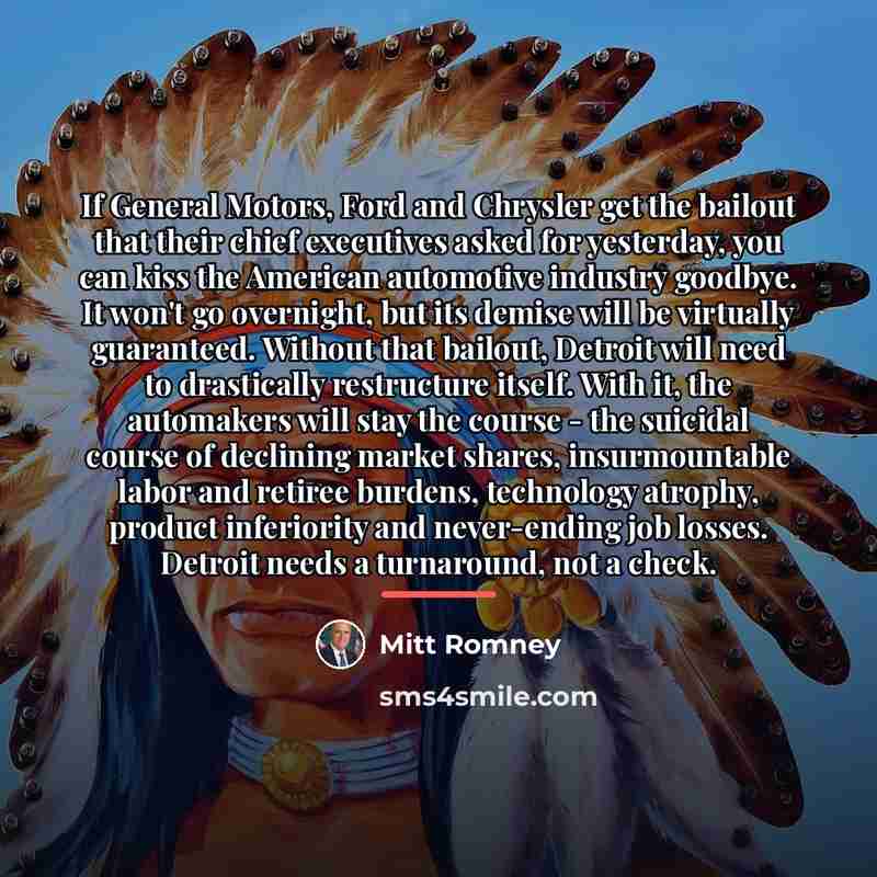 “If General Motors, Ford and Chrysler get the bailout that…” quote by Mitt Romney
