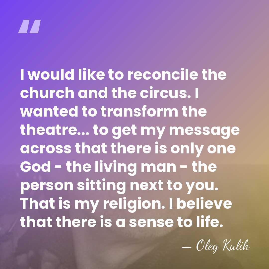 I would like to reconcile the church and the circus. I wanted&hellip; - Oleg Kulik