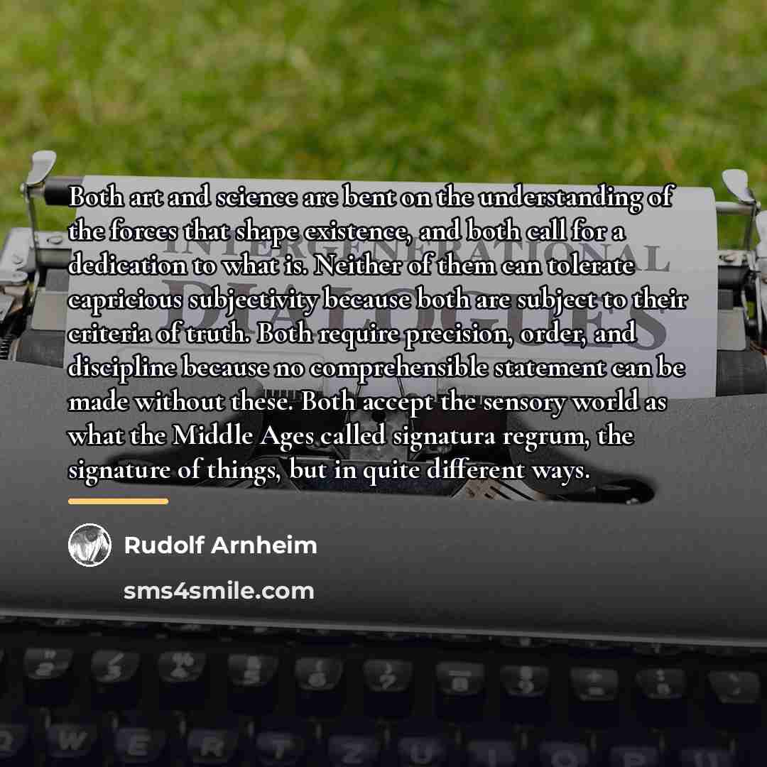 “Both art and science are bent on the understanding of…” quote by Rudolf Arnheim