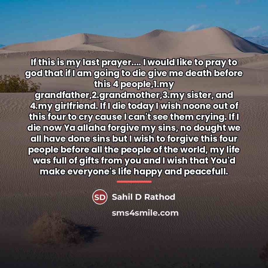 “If this is my last prayer.... I would like to…” quote by Sahil D Rathod