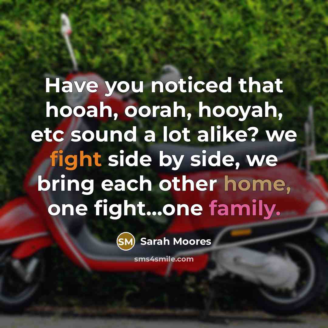 “Have you noticed that hooah, oorah, hooyah, etc sound a…” quote by Sarah Moores