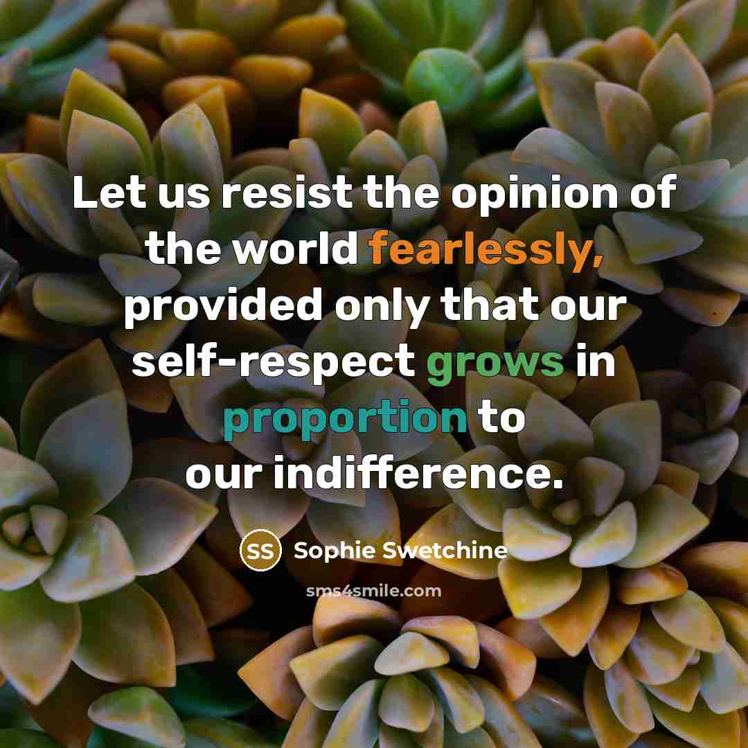 “Let us resist the opinion of the world fearlessly, provided…” quote by Sophie Swetchine