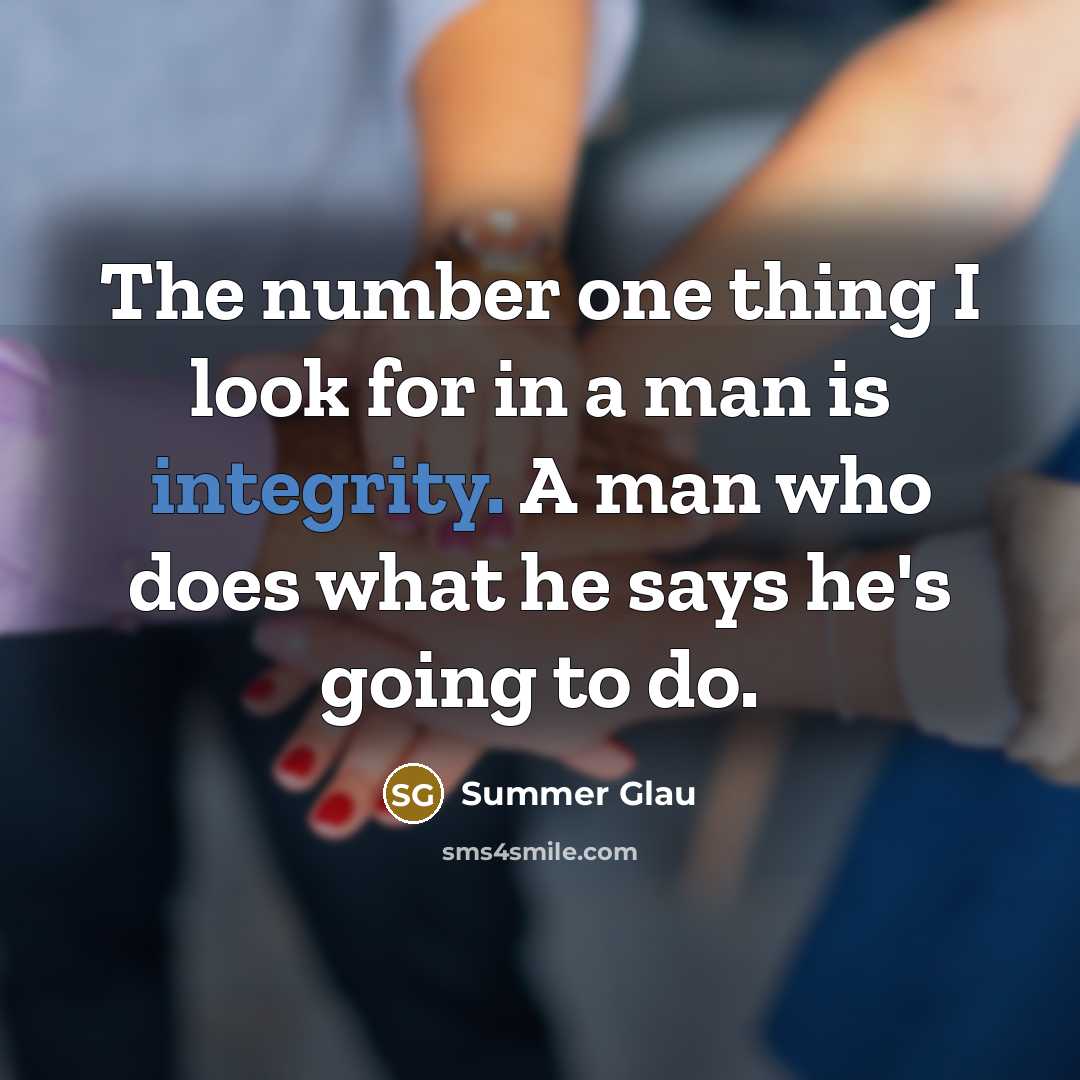 “The number one thing I look for in a man…” quote by Summer Glau