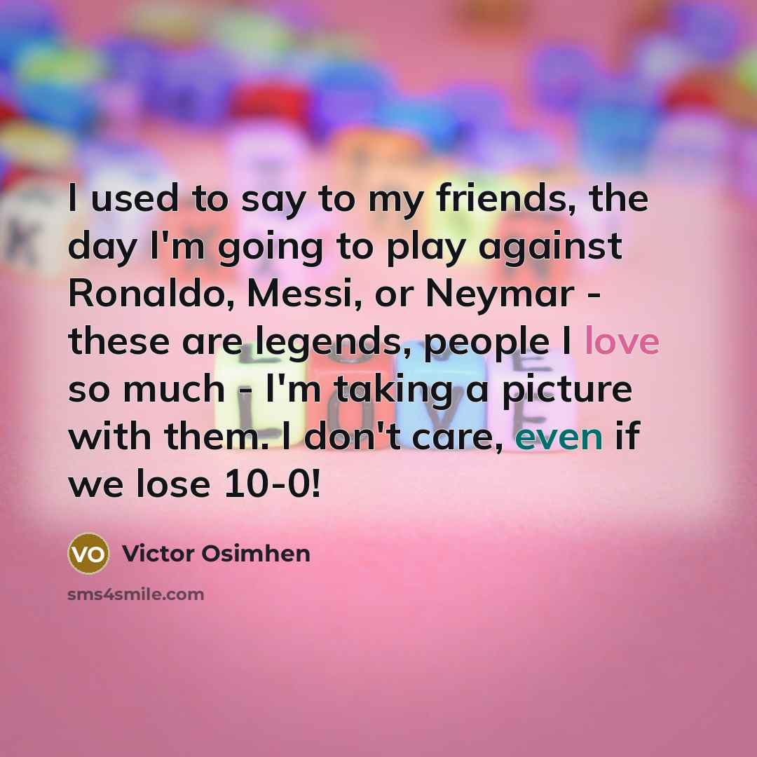 “I used to say to my friends, the day I'm…” quote by Victor Osimhen